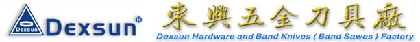 Dexsun Hardware and band Knives Factory